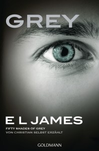 GreyFifty Shades of Grey von Christian selbst erzaehlt von E L James